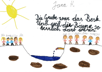 Die Grube war das Beste. Und weil die Bäume so herrlich dort waren.